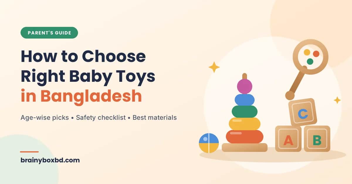 How to Choose Right Baby Toys in Bangladesh
